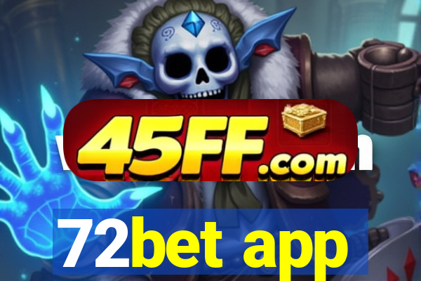 72bet app